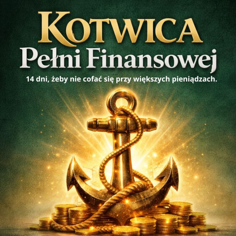 KOTWICA PEŁNI FINANSOWEJ™