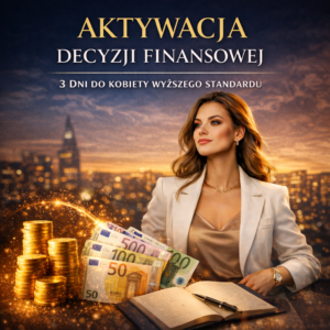 AKTYWACJA DECYZJI FINANSOWEJ™